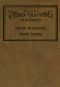 [Gutenberg 55509] • Miller's Mind Training for Children, Book 3 of 3 / A Practical Training for Successful Living; Educational / Games That Train the Senses